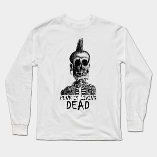 PUNK IS LIVING DEAD Long Sleeve T-Shirt